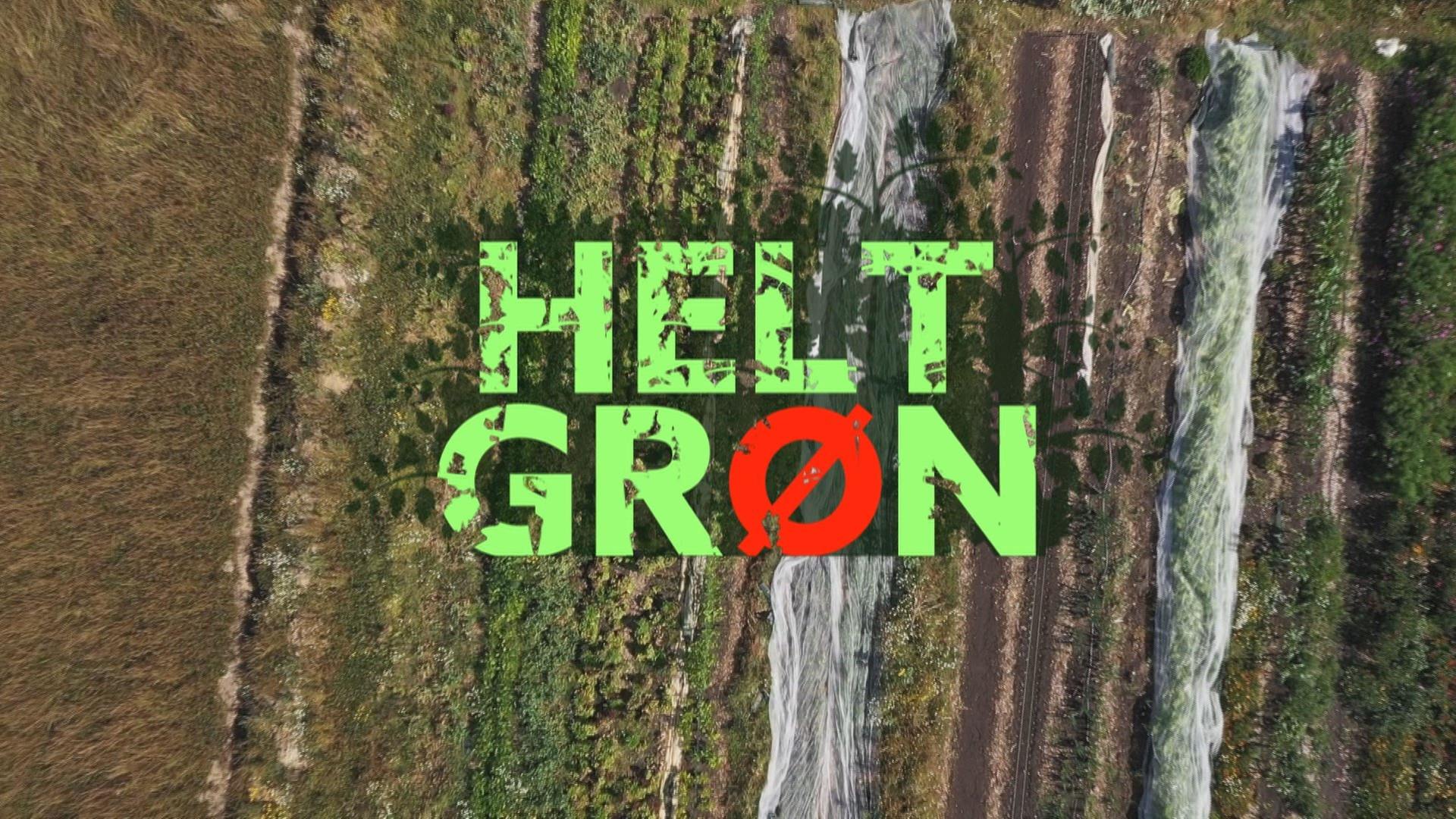 Helt grøn - En landbrugsdrøm såes