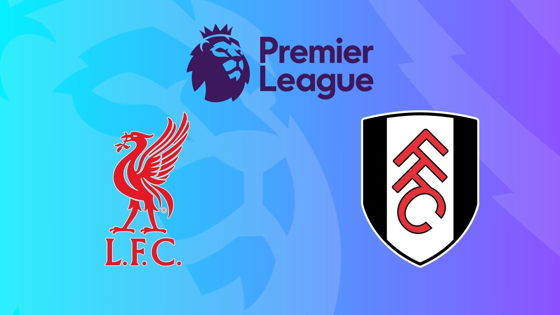 Premier League: Liverpool - Fulham