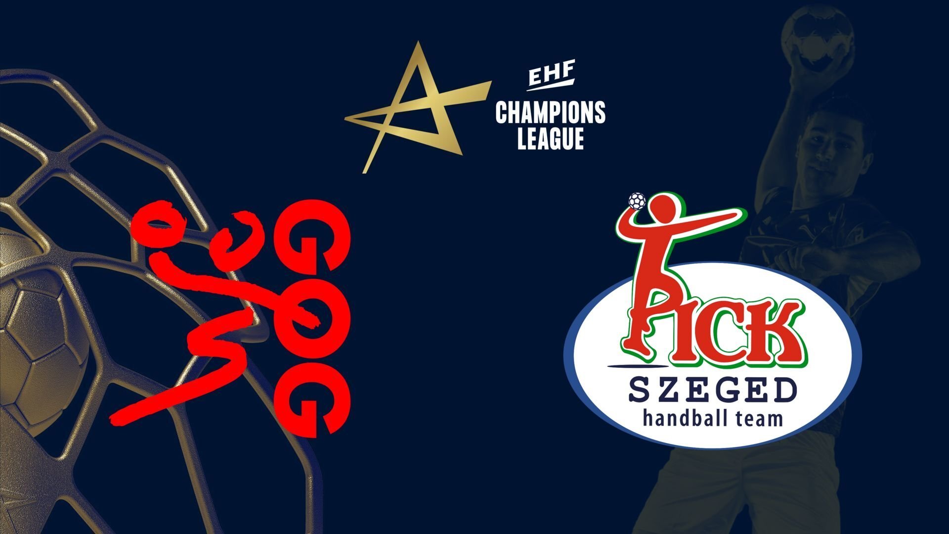 EHF Men's Champions League: GOG - Pick Szeged