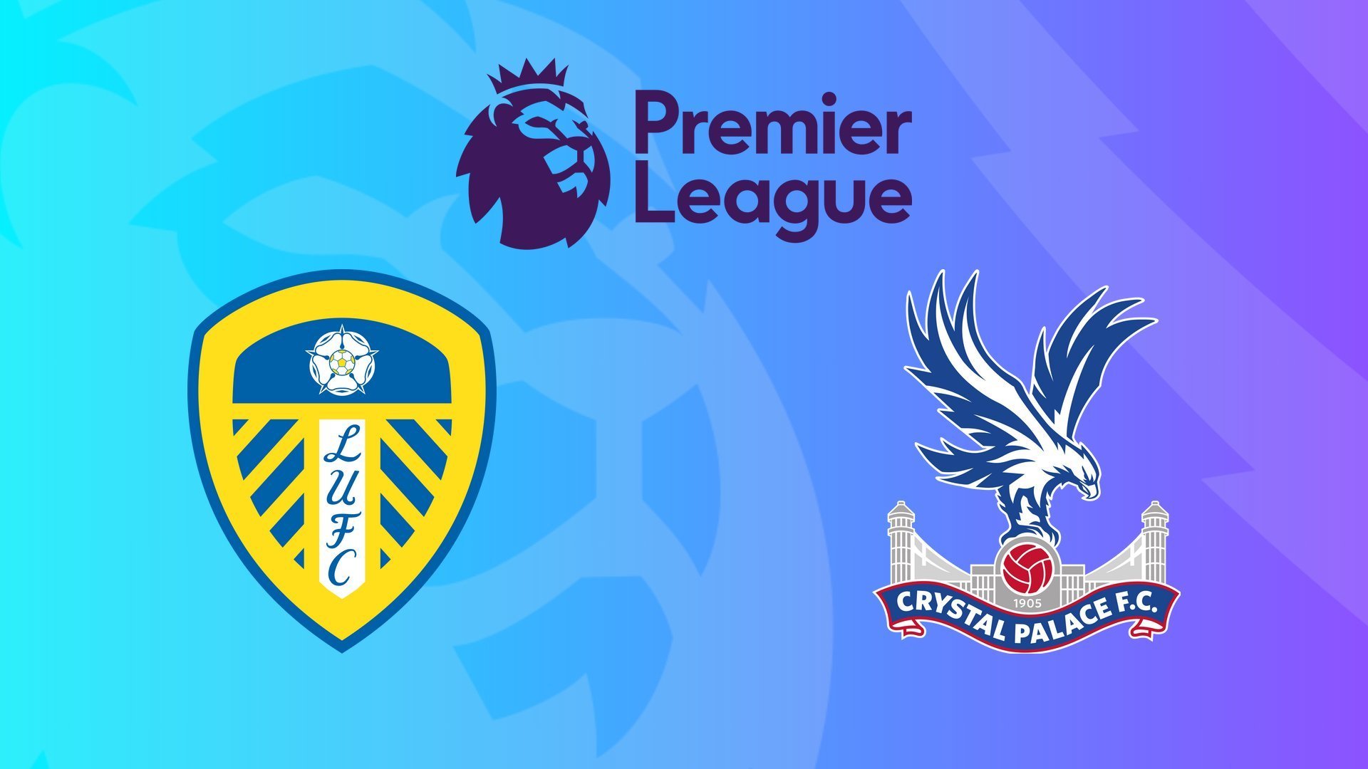 Premier League: Leeds - Crystal Palace