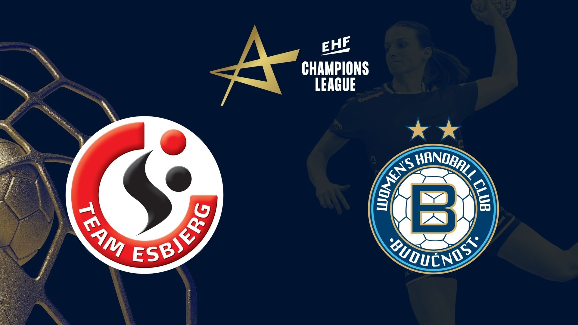 EHF Women's Champions League: Team Esbjerg - Buducnost