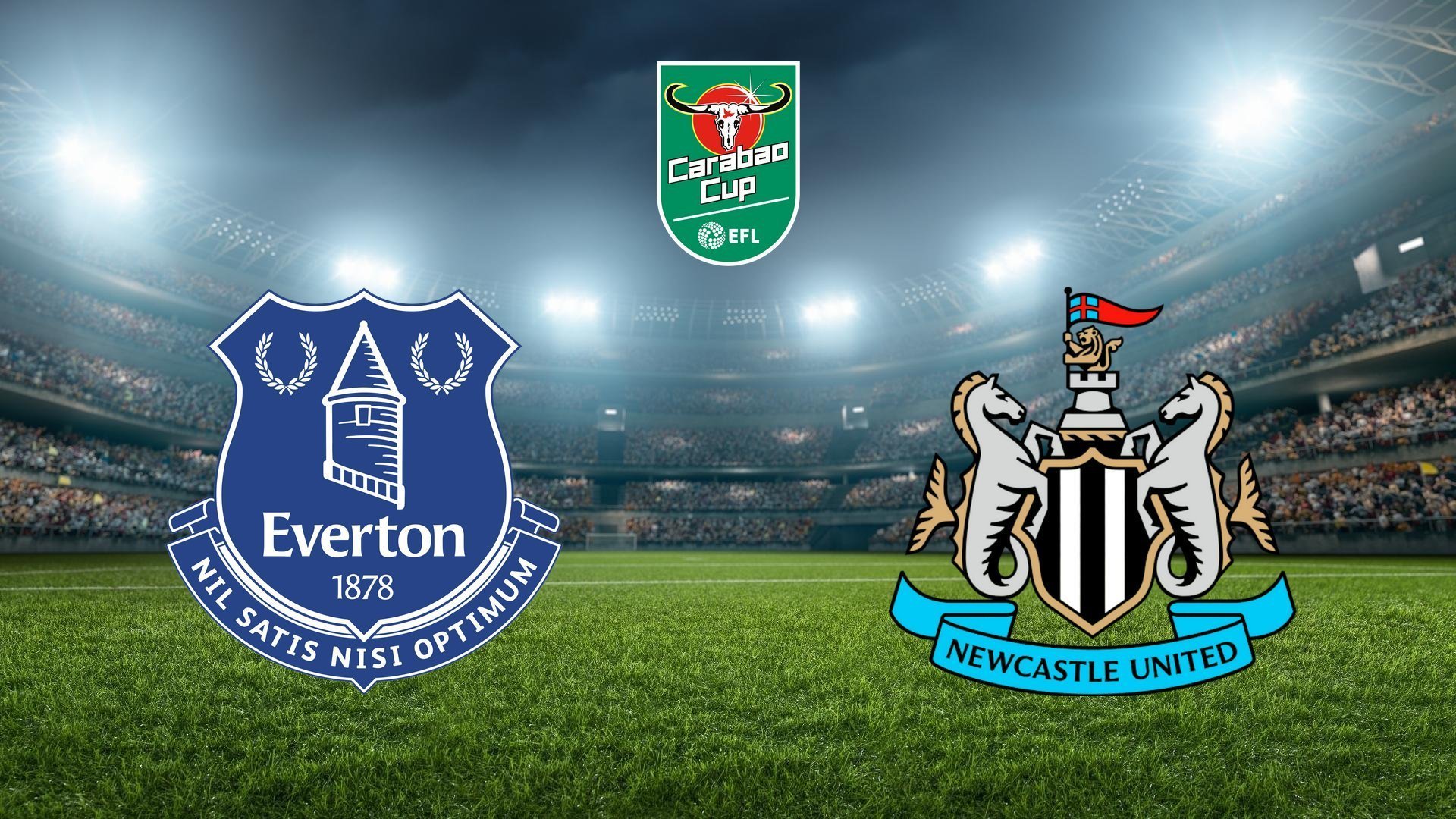 Carabao Cuppen: Everton - Newcastle
